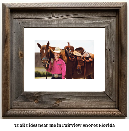 trail rides near me in Fairview Shores, Florida